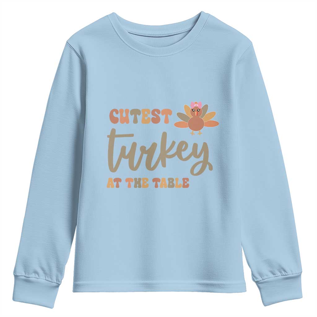 Funny Thanksgiving Turkey Youth Sweatshirt Cutest Turkey At The Table Fall Season TS11 Light Blue Print Your Wear