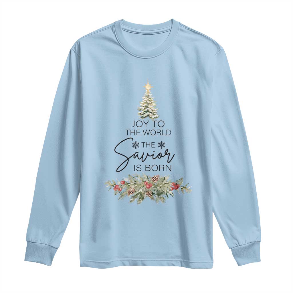 Funny Christmas Christian Faith Long Sleeve Shirt Joy To The World The Savior Is Born Xmas Tree TS11 Light Blue Print Your Wear