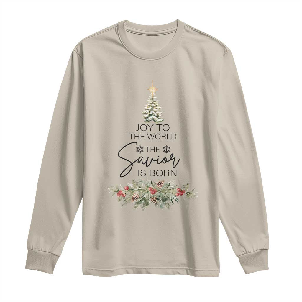 Funny Christmas Christian Faith Long Sleeve Shirt Joy To The World The Savior Is Born Xmas Tree TS11 Sand Print Your Wear