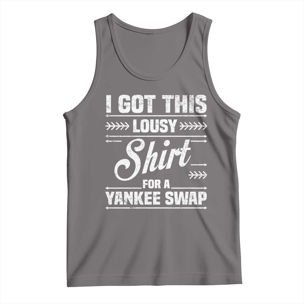 I Got This Lousy Shirt For A Yankee Swap Tank Top Funny Cheap Christmas Gift Exchange TS11 Deep Heather Print Your Wear