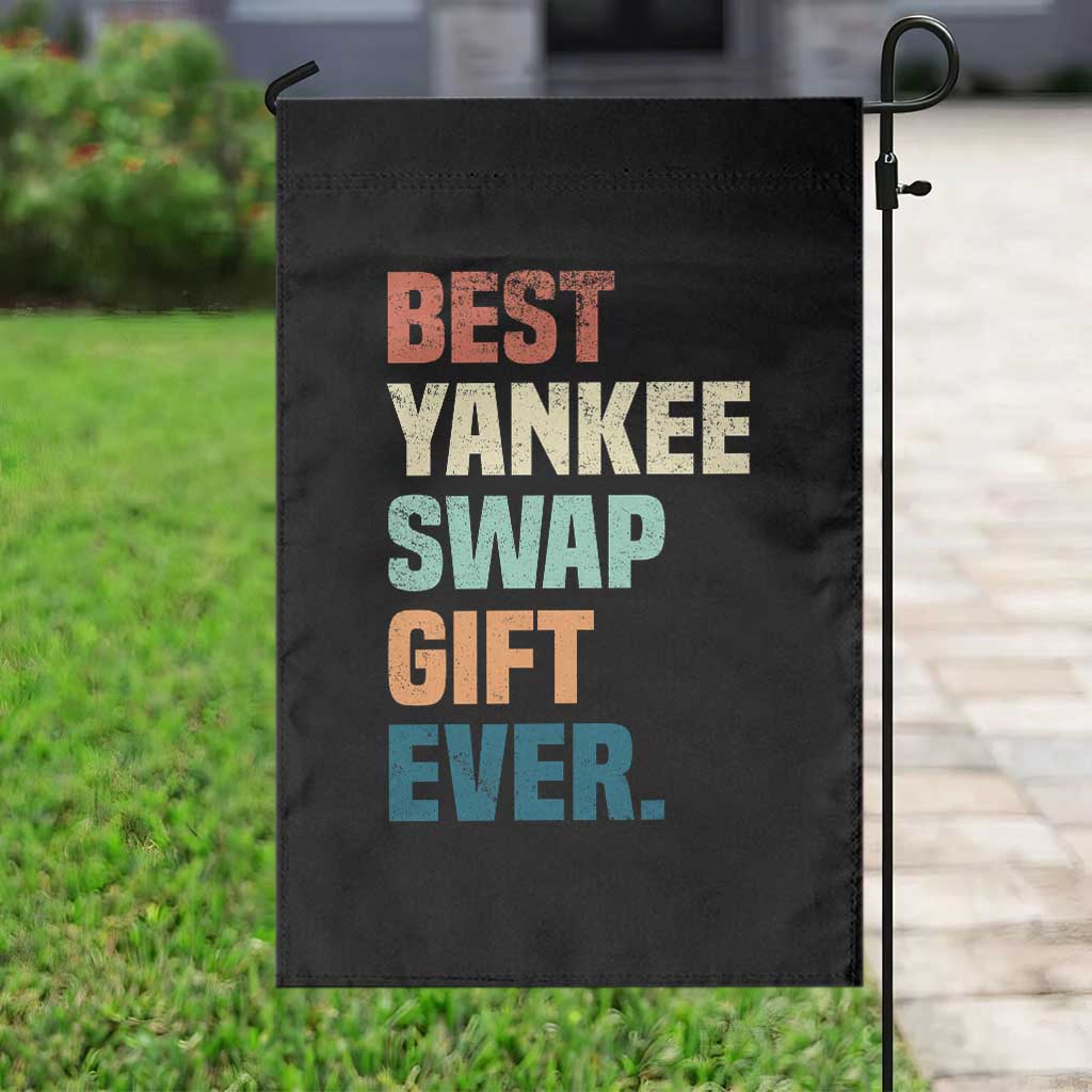 Funny Best Yankee Swap Gift Ever Garden Flag Christmas Gift Exchange Game TS11 Print Your Wear