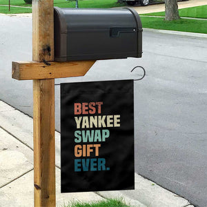 Funny Best Yankee Swap Gift Ever Garden Flag Christmas Gift Exchange Game TS11 Print Your Wear