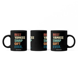 Funny Best Yankee Swap Gift Ever Coffee Mug Christmas Gift Exchange Game TS11 Print Your Wear