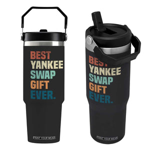 Funny Best Yankee Swap Gift Ever Flip Straw Tumbler Christmas Gift Exchange Game TS11 One Size: 30 oz Black Print Your Wear