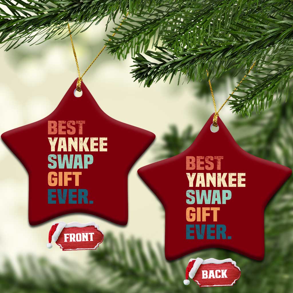 Funny Best Yankee Swap Gift Ever Ceramic Ornament Christmas Gift Exchange Game TS11 Print Your Wear