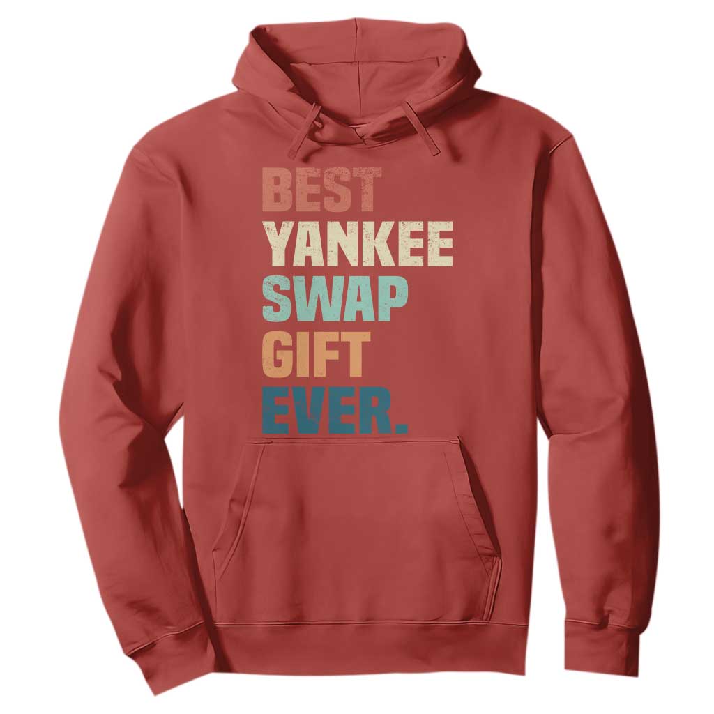 Funny Best Yankee Swap Gift Ever Hoodie Christmas Gift Exchange Game TS11 Red Print Your Wear