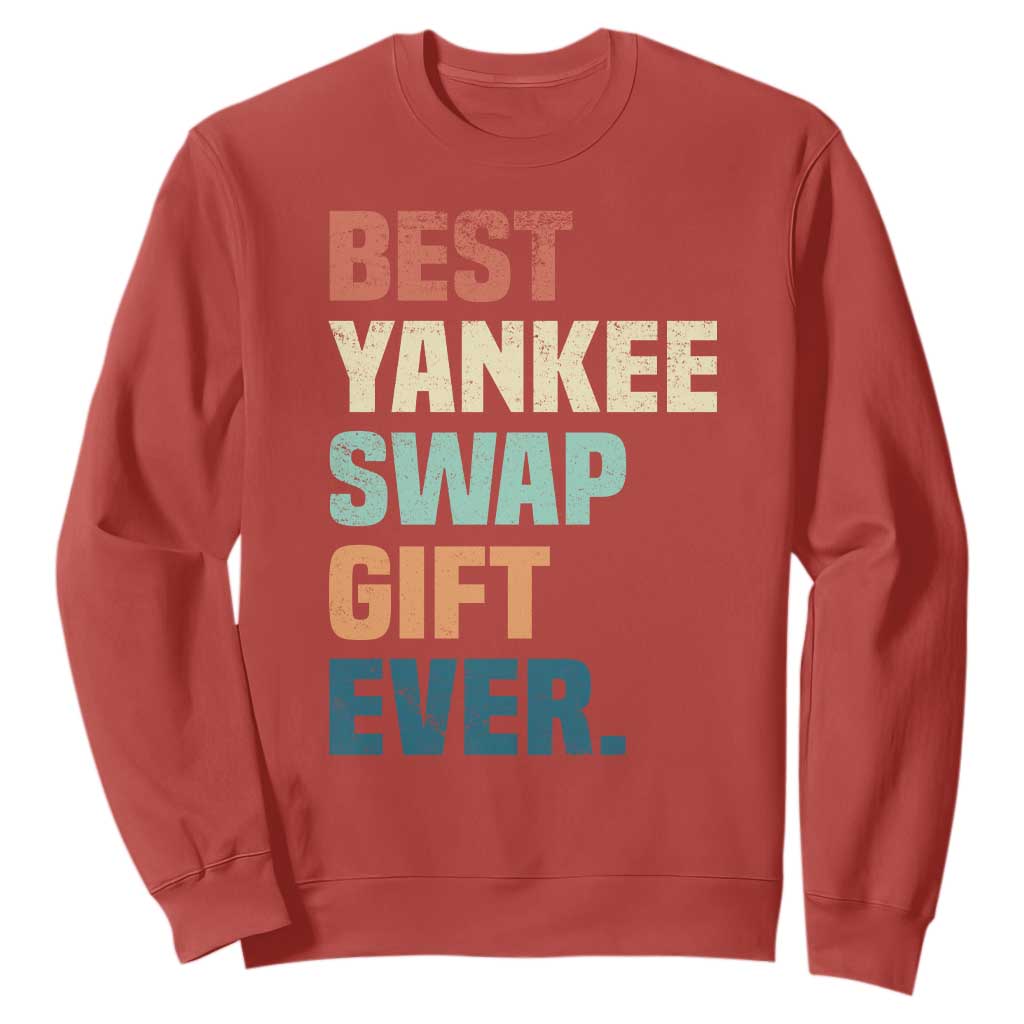 Funny Best Yankee Swap Gift Ever Sweatshirt Christmas Gift Exchange Game TS11 Red Print Your Wear