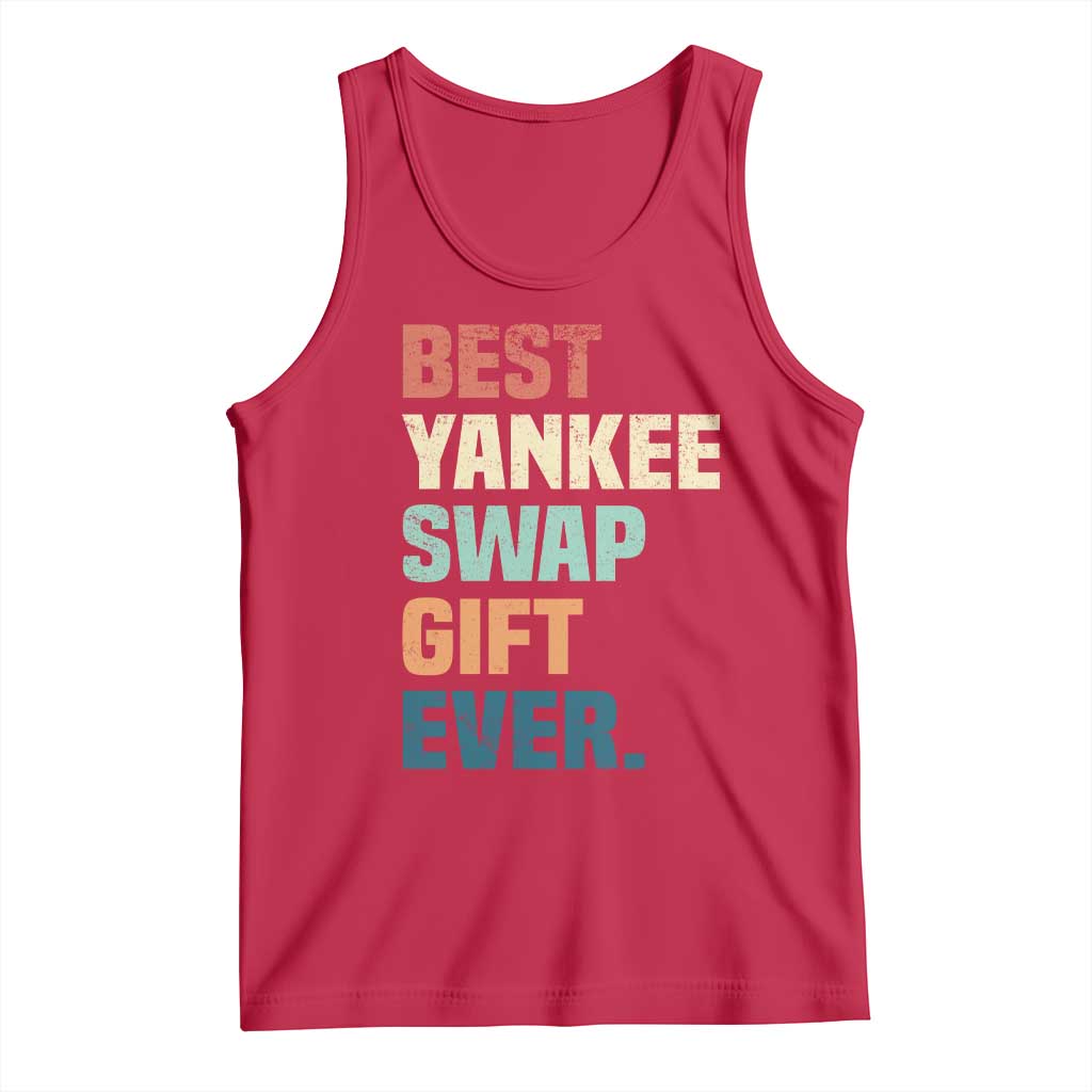 Funny Best Yankee Swap Gift Ever Tank Top Christmas Gift Exchange Game TS11 Red Print Your Wear