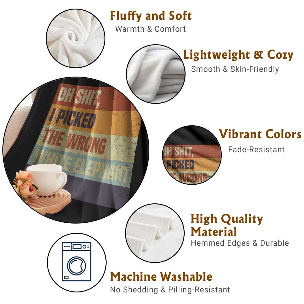 Oh Shit I Picked The Wrong White Elephant Gift Throw Blanket Funny Christmas Gift Exchange Game TS11 Print Your Wear