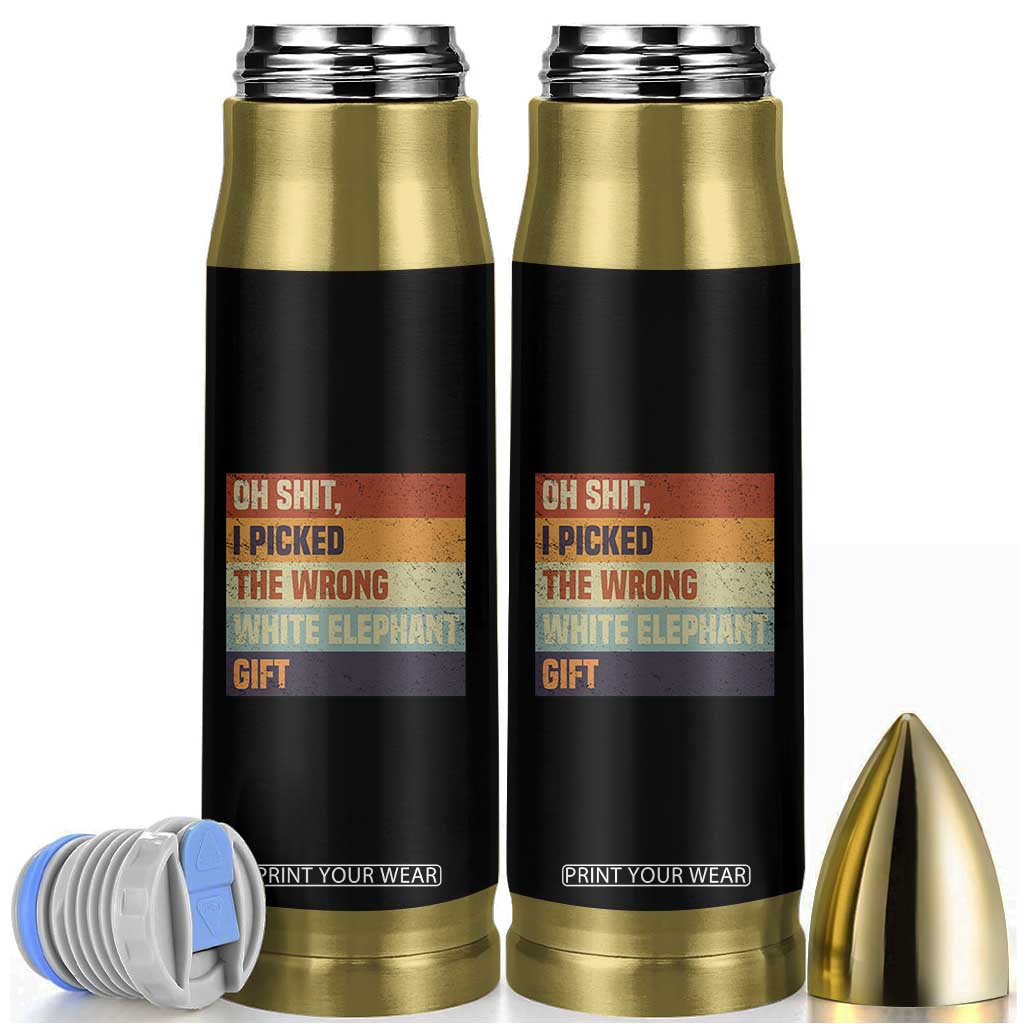 Oh Shit I Picked The Wrong White Elephant Gift Bullet Tumbler Funny Christmas Gift Exchange Game TS11 Black Print Your Wear