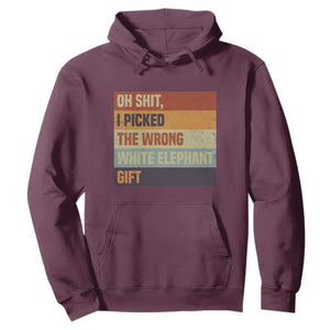 Oh Shit I Picked The Wrong White Elephant Gift Hoodie Funny Christmas Gift Exchange Game TS11 Maroon Print Your Wear