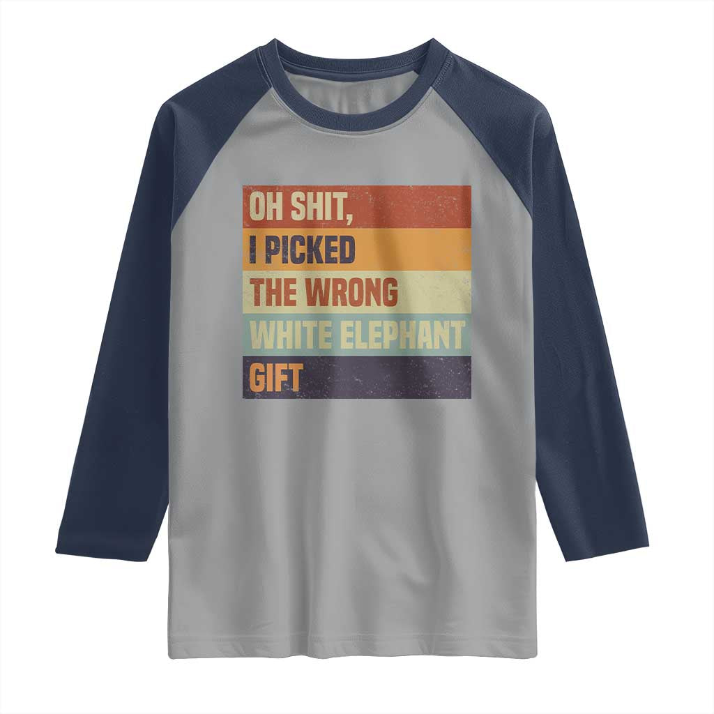 Oh Shit I Picked The Wrong White Elephant Gift Raglan Shirt Funny Christmas Gift Exchange Game TS11 Sport Gray Navy Print Your Wear