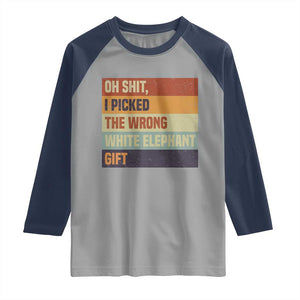 Oh Shit I Picked The Wrong White Elephant Gift Raglan Shirt Funny Christmas Gift Exchange Game TS11 Sport Gray Navy Print Your Wear