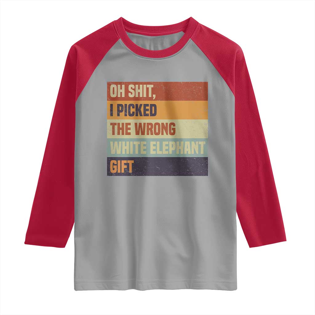 Oh Shit I Picked The Wrong White Elephant Gift Raglan Shirt Funny Christmas Gift Exchange Game TS11 Sport Gray Red Print Your Wear