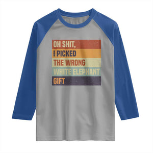Oh Shit I Picked The Wrong White Elephant Gift Raglan Shirt Funny Christmas Gift Exchange Game TS11 Sport Gray Royal Print Your Wear