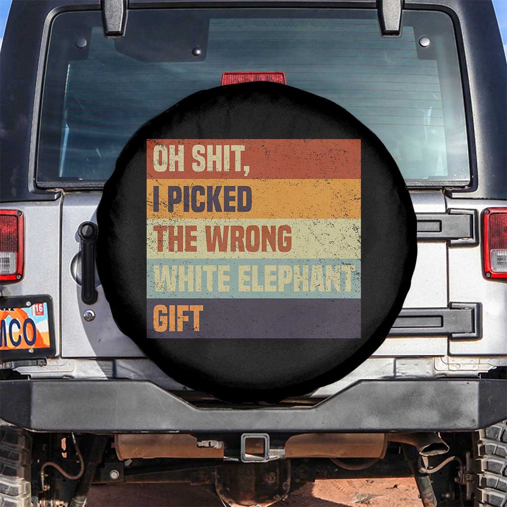Oh Shit I Picked The Wrong White Elephant Gift Spare Tire Cover Funny Christmas Gift Exchange Game TS11 No hole Black Print Your Wear