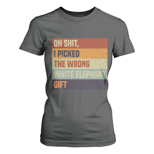 Oh Shit I Picked The Wrong White Elephant Gift T Shirt For Women Funny Christmas Gift Exchange Game TS11 Dark Heather Print Your Wear