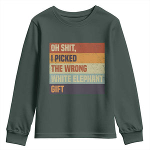 Oh Shit I Picked The Wrong White Elephant Gift Youth Sweatshirt Funny Christmas Gift Exchange Game TS11 Dark Forest Green Print Your Wear