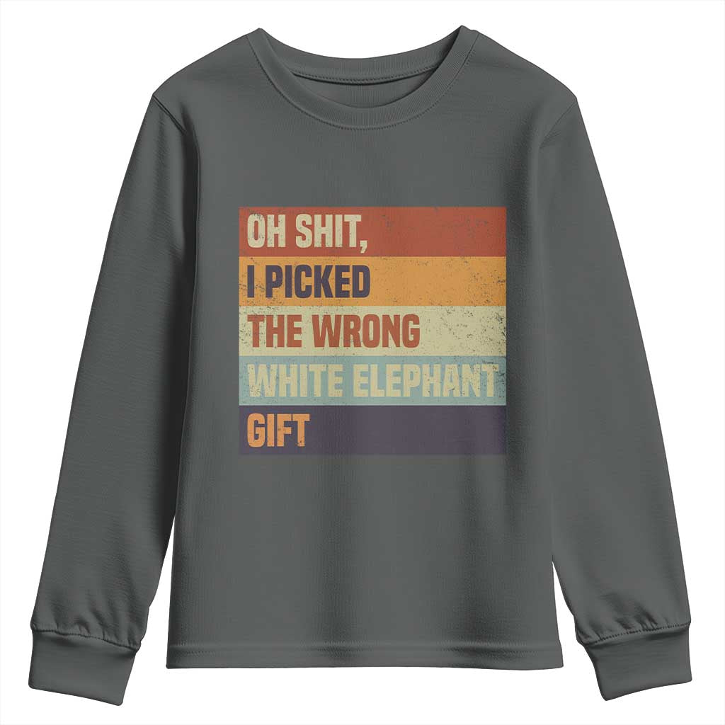 Oh Shit I Picked The Wrong White Elephant Gift Youth Sweatshirt Funny Christmas Gift Exchange Game TS11 Dark Heather Print Your Wear