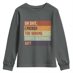 Oh Shit I Picked The Wrong White Elephant Gift Youth Sweatshirt Funny Christmas Gift Exchange Game TS11 Dark Heather Print Your Wear