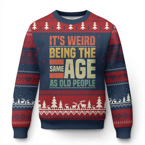 Funny Its Weird Being The Same Age As Old People Ugly Christmas Sweater TS11 Navy Red Print Your Wear