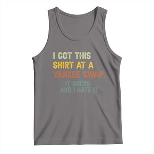 Funny I Got This Shirt At A Yankee Swap It Sucks And I Hate It Tank Top Christmas Gift Exchange TS11 Deep Heather Print Your Wear