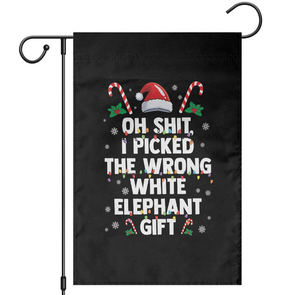 Funny Oh Shit I Picked The Wrong White Elephant Gift Garden Flag Christmas Gift Exchange Santa Hat TS11 Black Print Your Wear