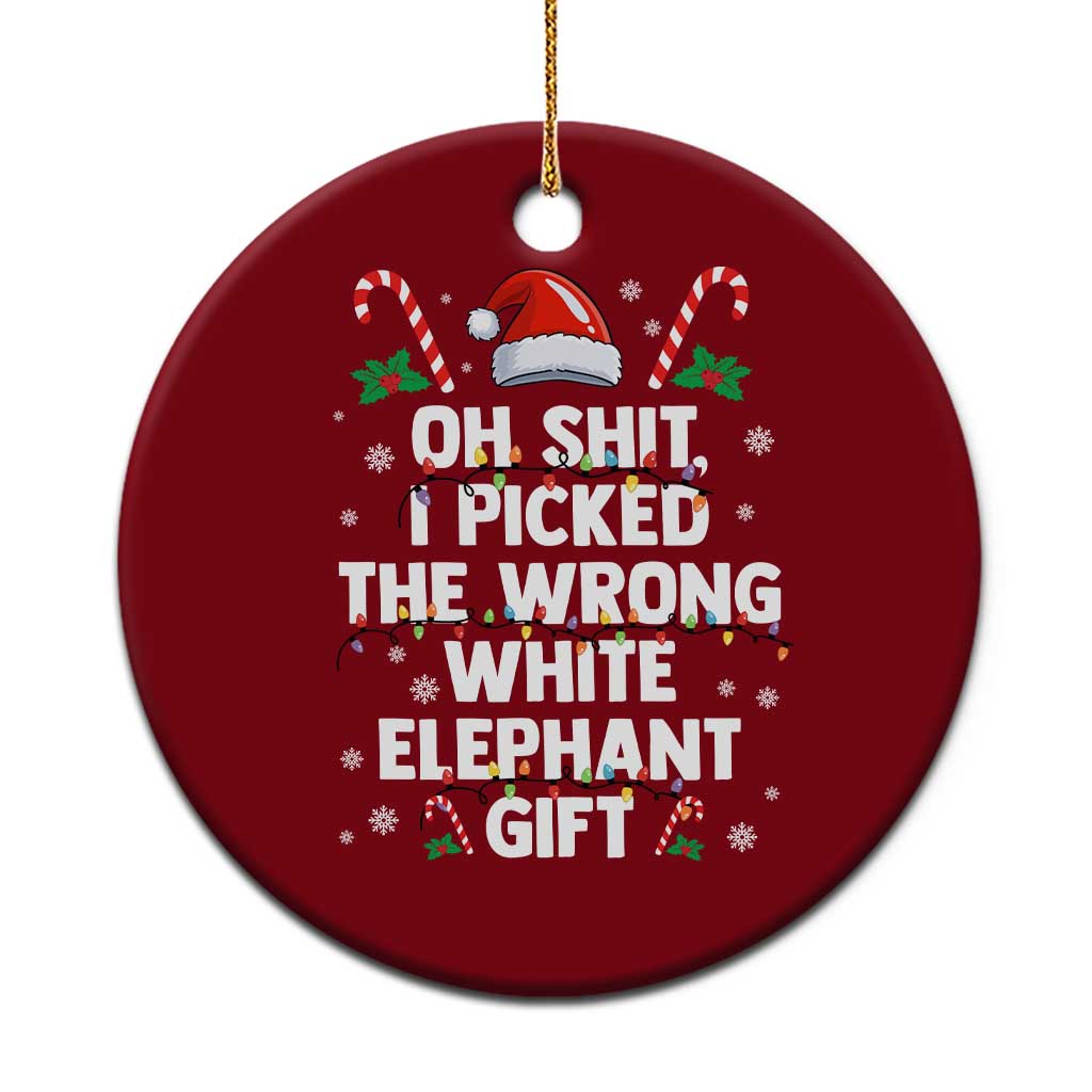 Funny Oh Shit I Picked The Wrong White Elephant Gift Ceramic Ornament Christmas Gift Exchange Santa Hat TS11 1pc Red Print Your Wear