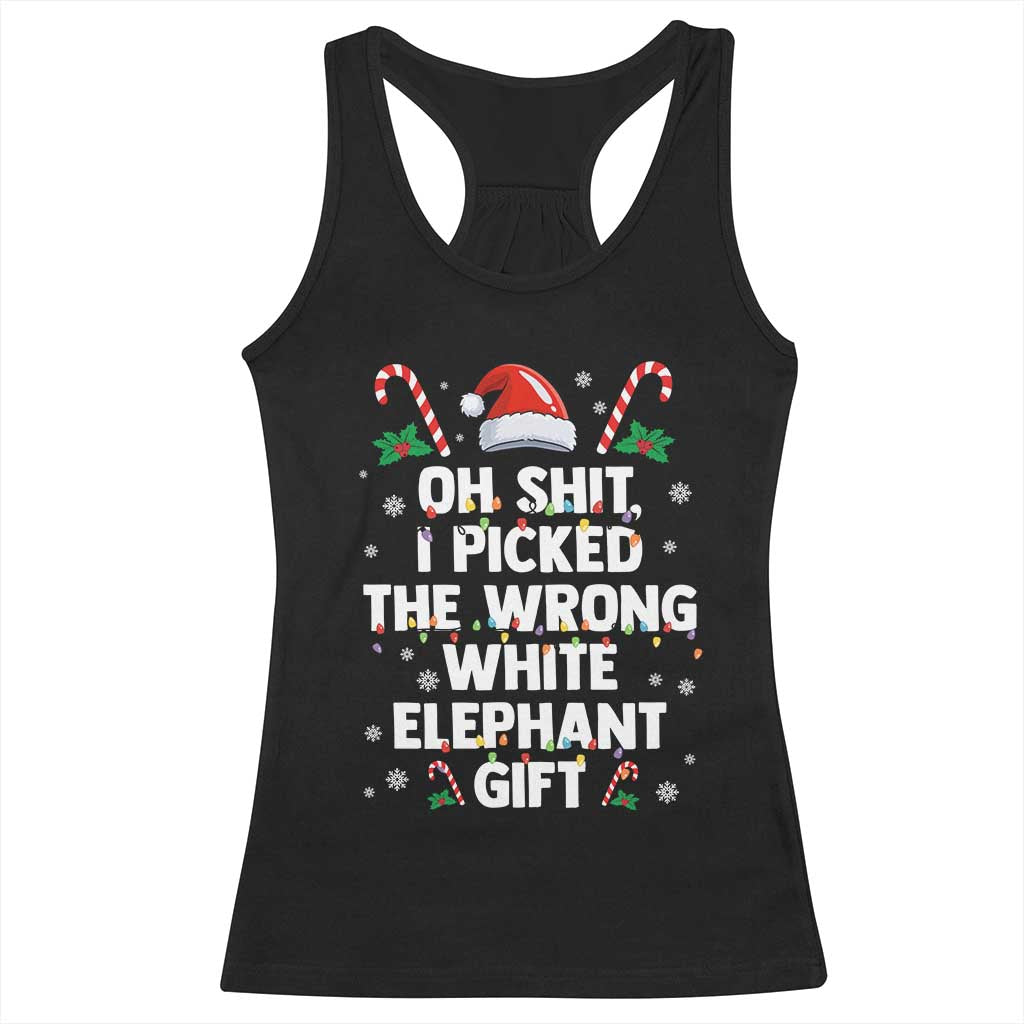 Funny Oh Shit I Picked The Wrong White Elephant Gift Racerback Tank Top Christmas Gift Exchange Santa Hat TS11 Black Print Your Wear