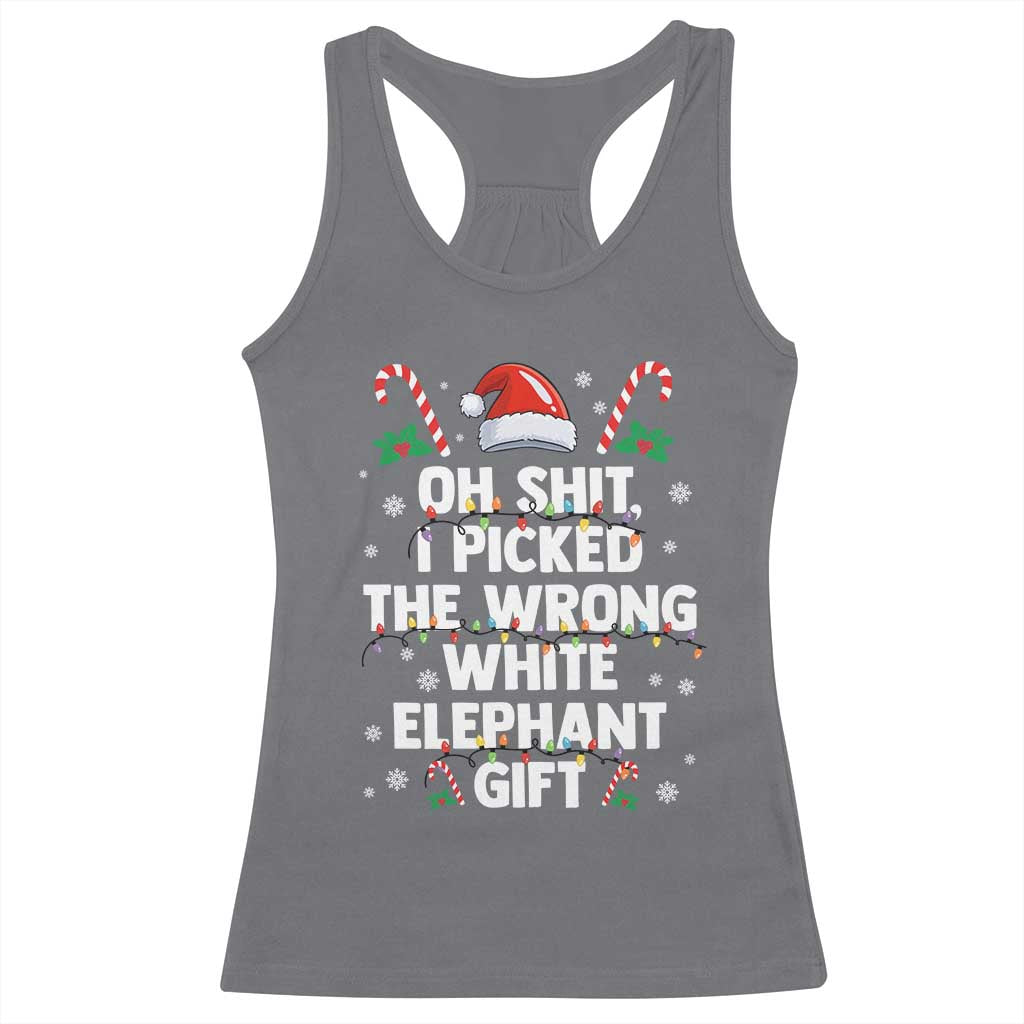Funny Oh Shit I Picked The Wrong White Elephant Gift Racerback Tank Top Christmas Gift Exchange Santa Hat TS11 Charcoal Print Your Wear
