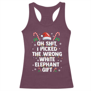 Funny Oh Shit I Picked The Wrong White Elephant Gift Racerback Tank Top Christmas Gift Exchange Santa Hat TS11 Maroon Print Your Wear