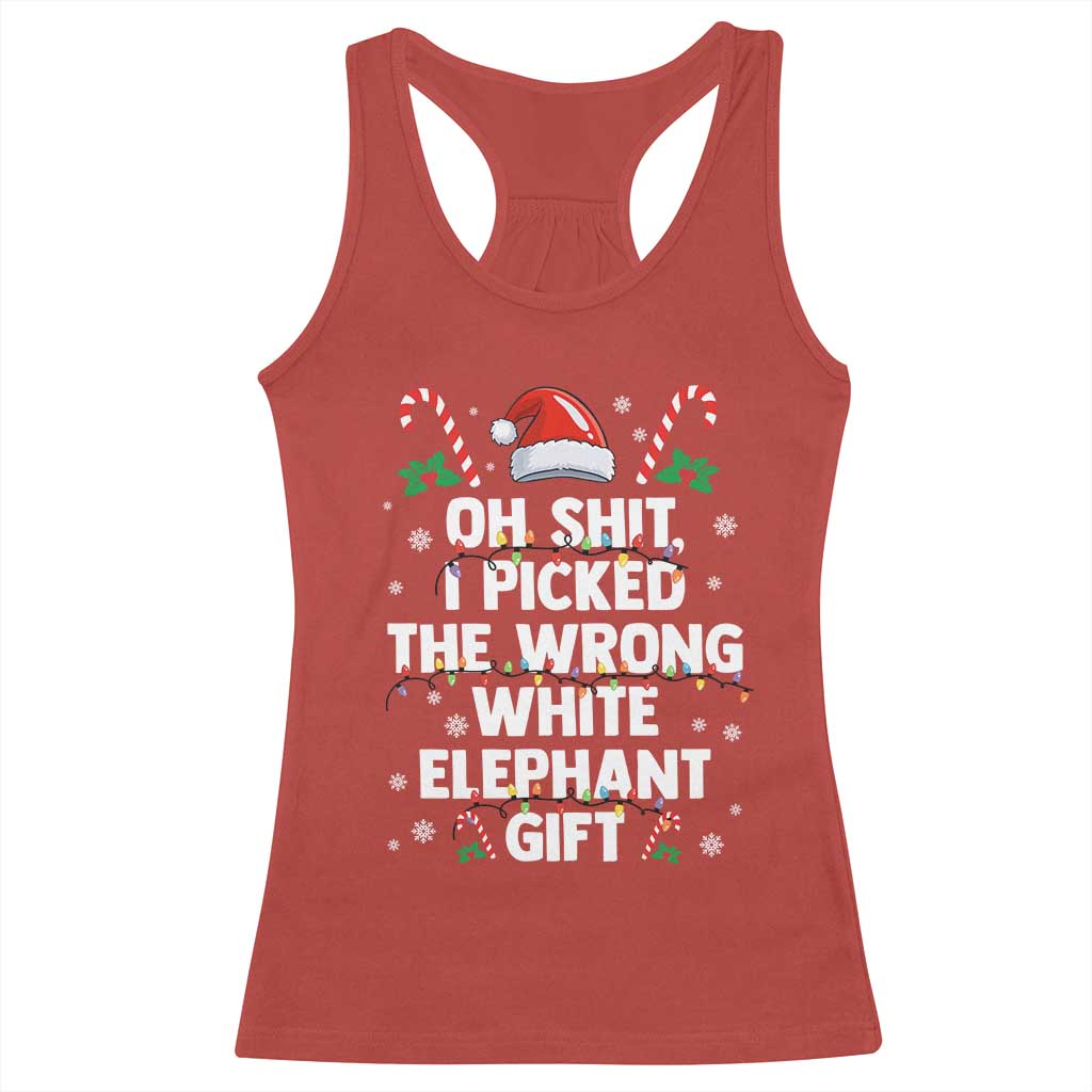 Funny Oh Shit I Picked The Wrong White Elephant Gift Racerback Tank Top Christmas Gift Exchange Santa Hat TS11 Red Print Your Wear