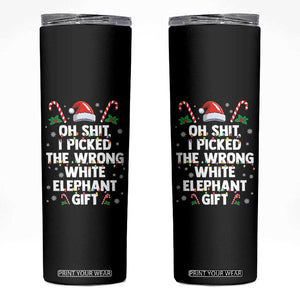 Funny Oh Shit I Picked The Wrong White Elephant Gift Skinny Tumbler Christmas Gift Exchange Santa Hat TS11 Black Print Your Wear