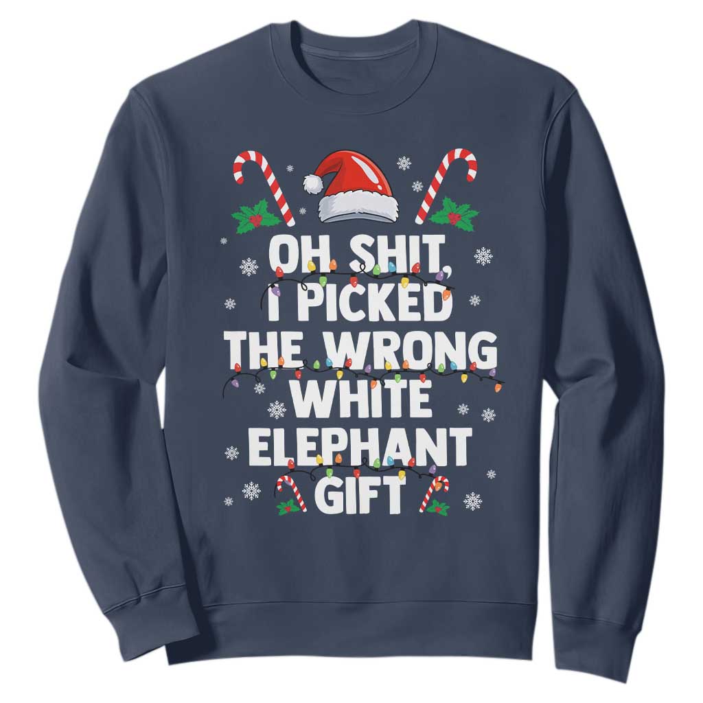 Funny Oh Shit I Picked The Wrong White Elephant Gift Sweatshirt Christmas Gift Exchange Santa Hat TS11 Navy Print Your Wear