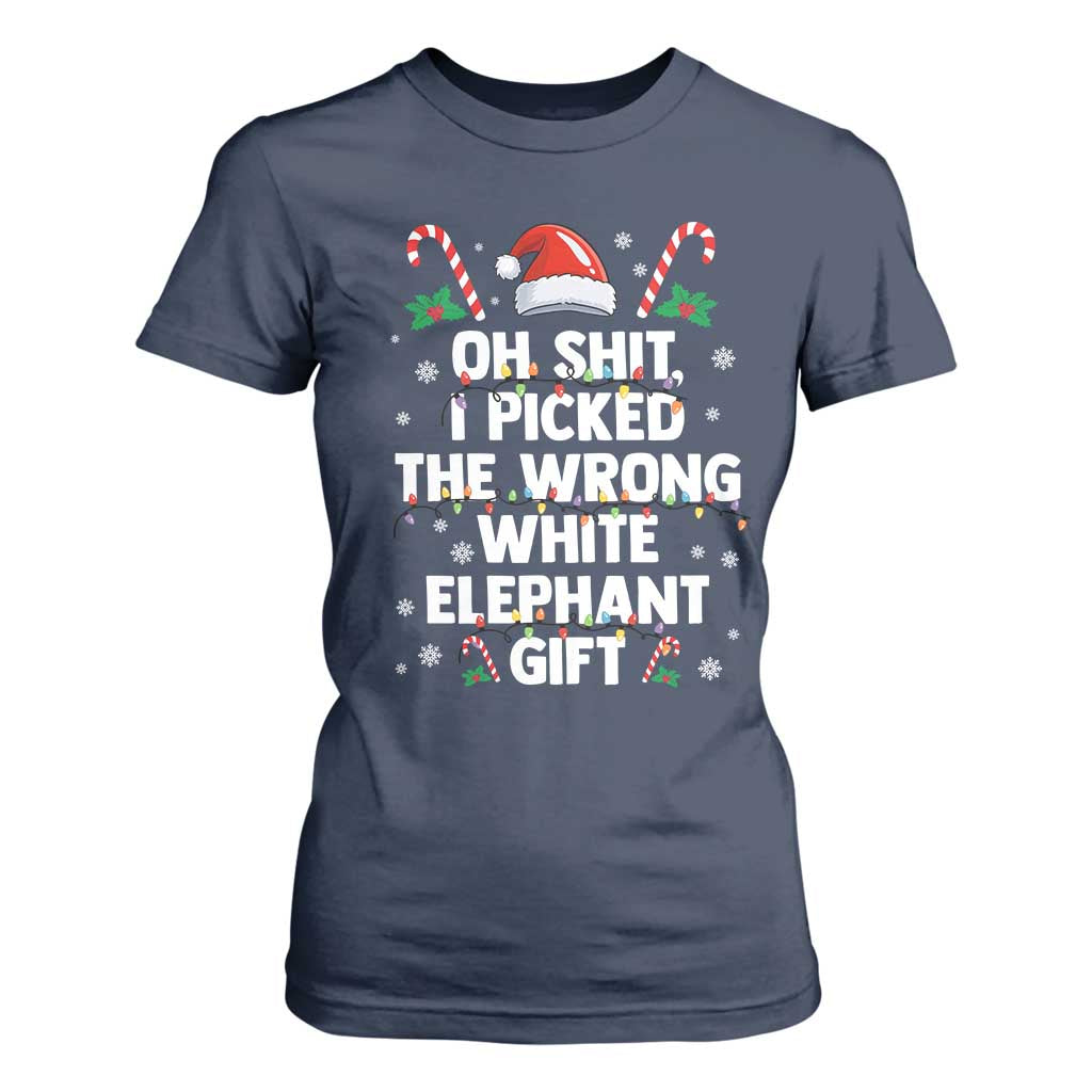Funny Oh Shit I Picked The Wrong White Elephant Gift T Shirt For Women Christmas Gift Exchange Santa Hat TS11 Navy Print Your Wear