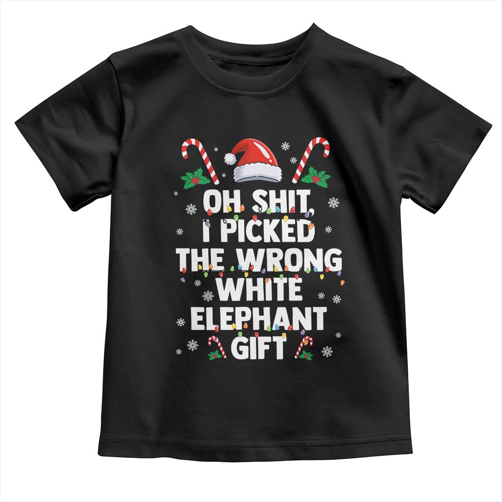 Funny Oh Shit I Picked The Wrong White Elephant Gift Toddler T Shirt Christmas Gift Exchange Santa Hat TS11 Black Print Your Wear