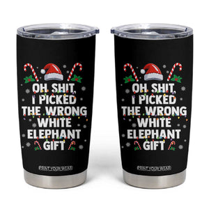 Funny Oh Shit I Picked The Wrong White Elephant Gift Tumbler Cup Christmas Gift Exchange Santa Hat TS11 Black Print Your Wear