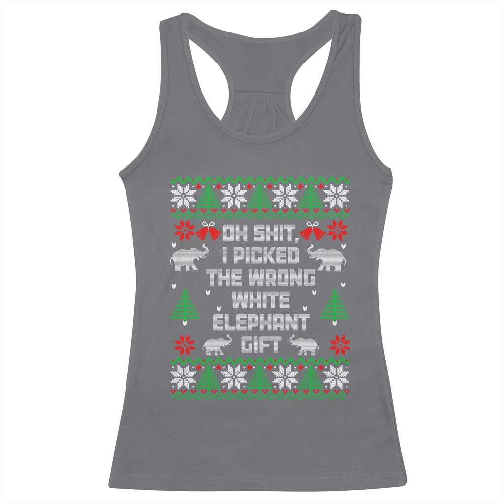 Funny Oh Shit I Picked The Wrong White Elephant Gift Racerback Tank Top Christmas Gift Exchange TS11 Charcoal Print Your Wear