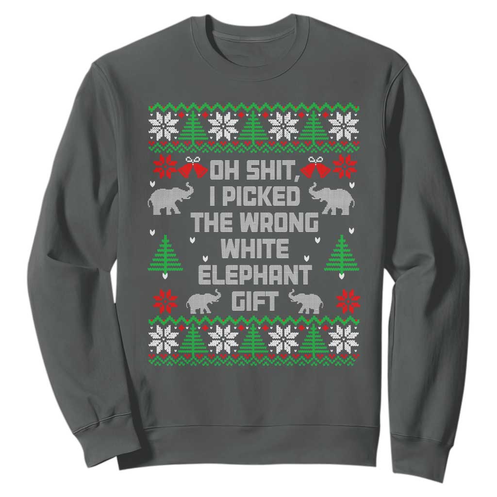Funny Oh Shit I Picked The Wrong White Elephant Gift Sweatshirt Christmas Gift Exchange TS11 Dark Heather Print Your Wear