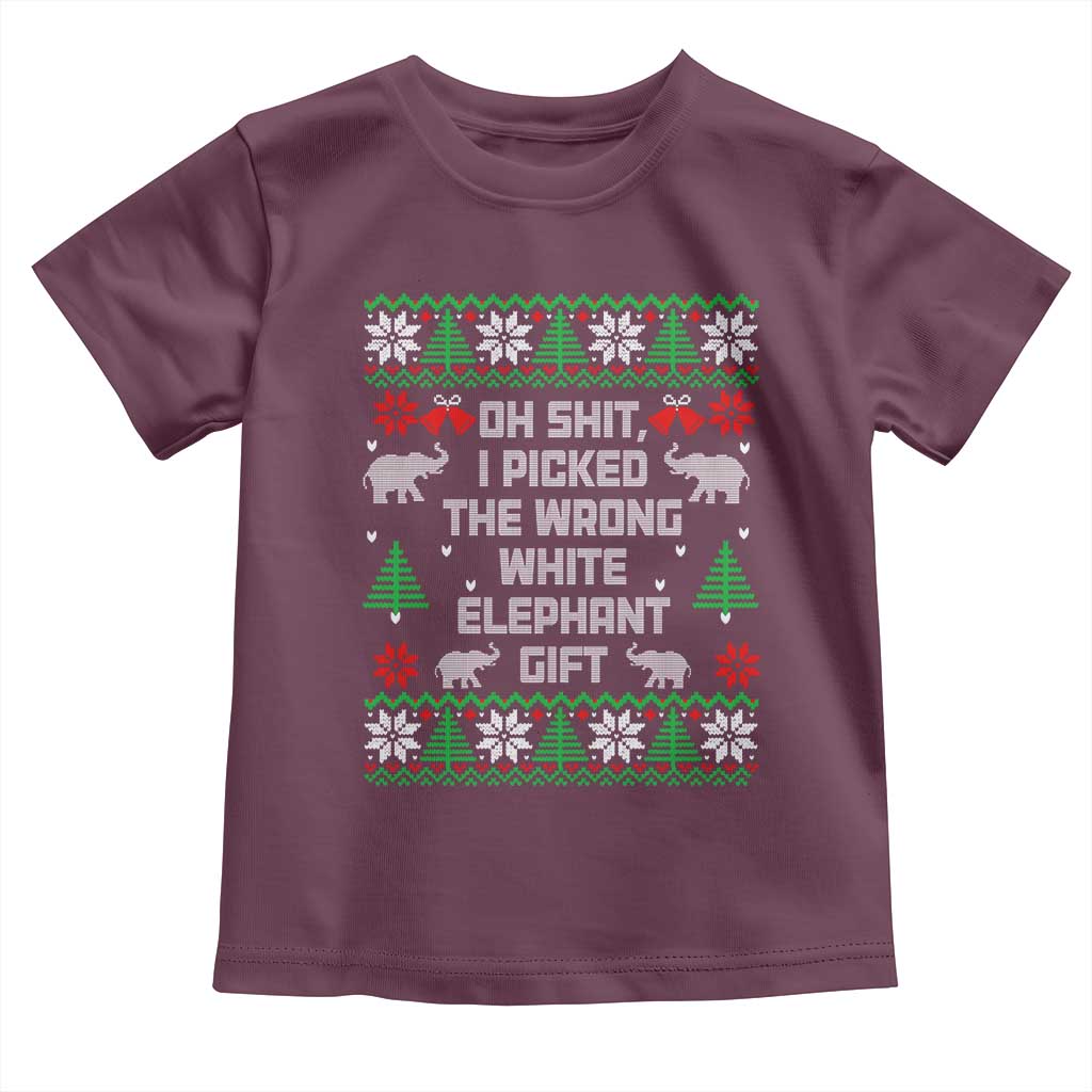 Funny Oh Shit I Picked The Wrong White Elephant Gift Toddler T Shirt Christmas Gift Exchange TS11 Maroon Print Your Wear