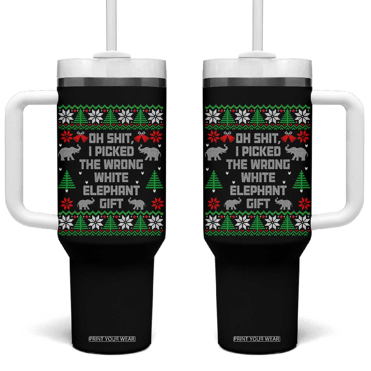 Funny Oh Shit I Picked The Wrong White Elephant Gift Tumbler With Handle Christmas Gift Exchange TS11 One Size: 40 oz Black Print Your Wear