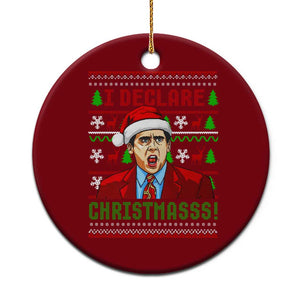 Funny I Declare Christmas Ceramic Ornament Funny Christmas Office Holiday Meme TS11 1pc Red Print Your Wear