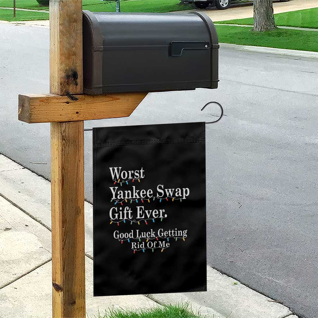 Worst Yankee Swap Gift Ever Good Luck Getting Rid Of Me Garden Flag Christmas Gift Exchange TS11 Print Your Wear