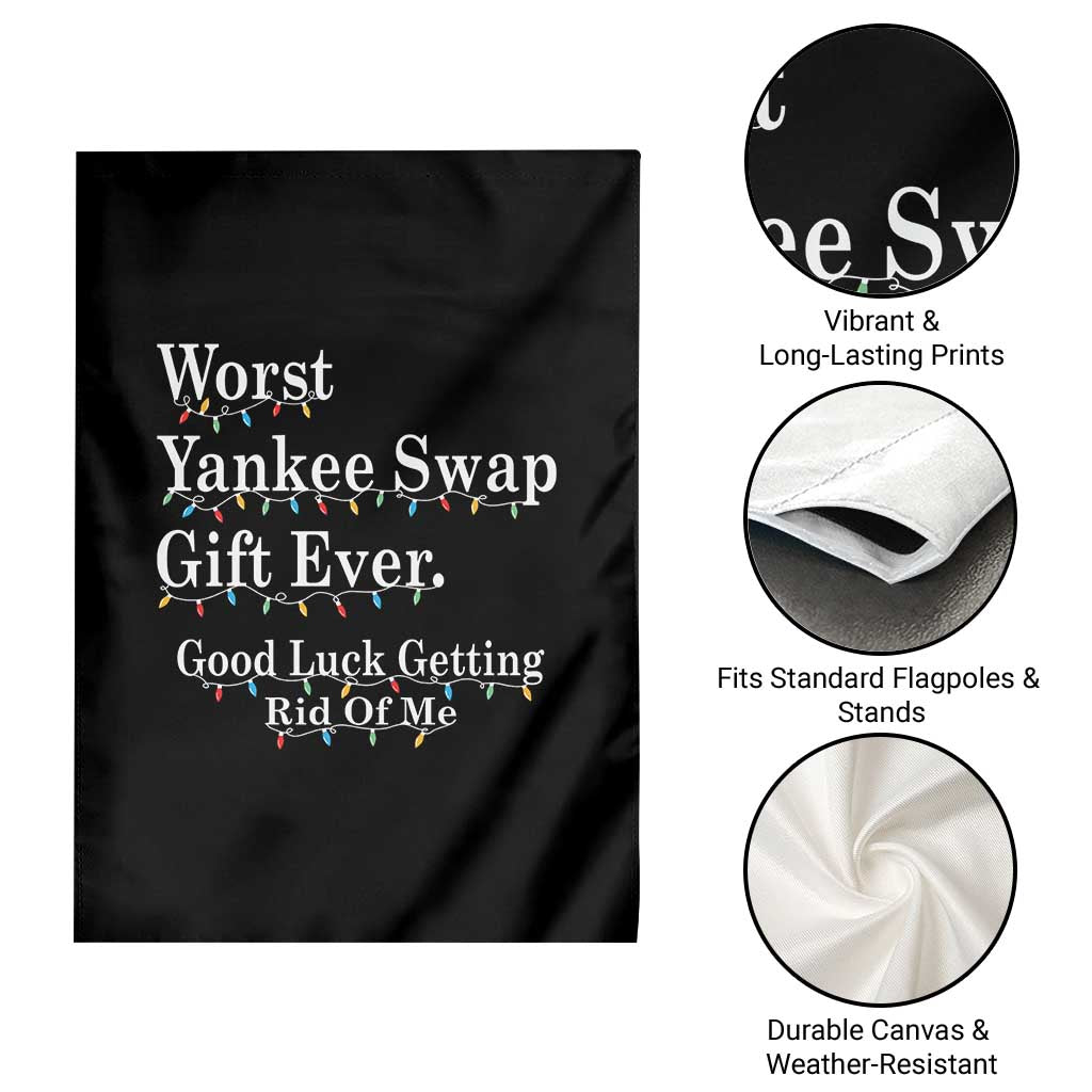 Worst Yankee Swap Gift Ever Good Luck Getting Rid Of Me Garden Flag Christmas Gift Exchange TS11 Print Your Wear