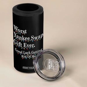 Worst Yankee Swap Gift Ever Good Luck Getting Rid Of Me 4 in 1 Can Cooler Tumbler Christmas Gift Exchange TS11 Print Your Wear