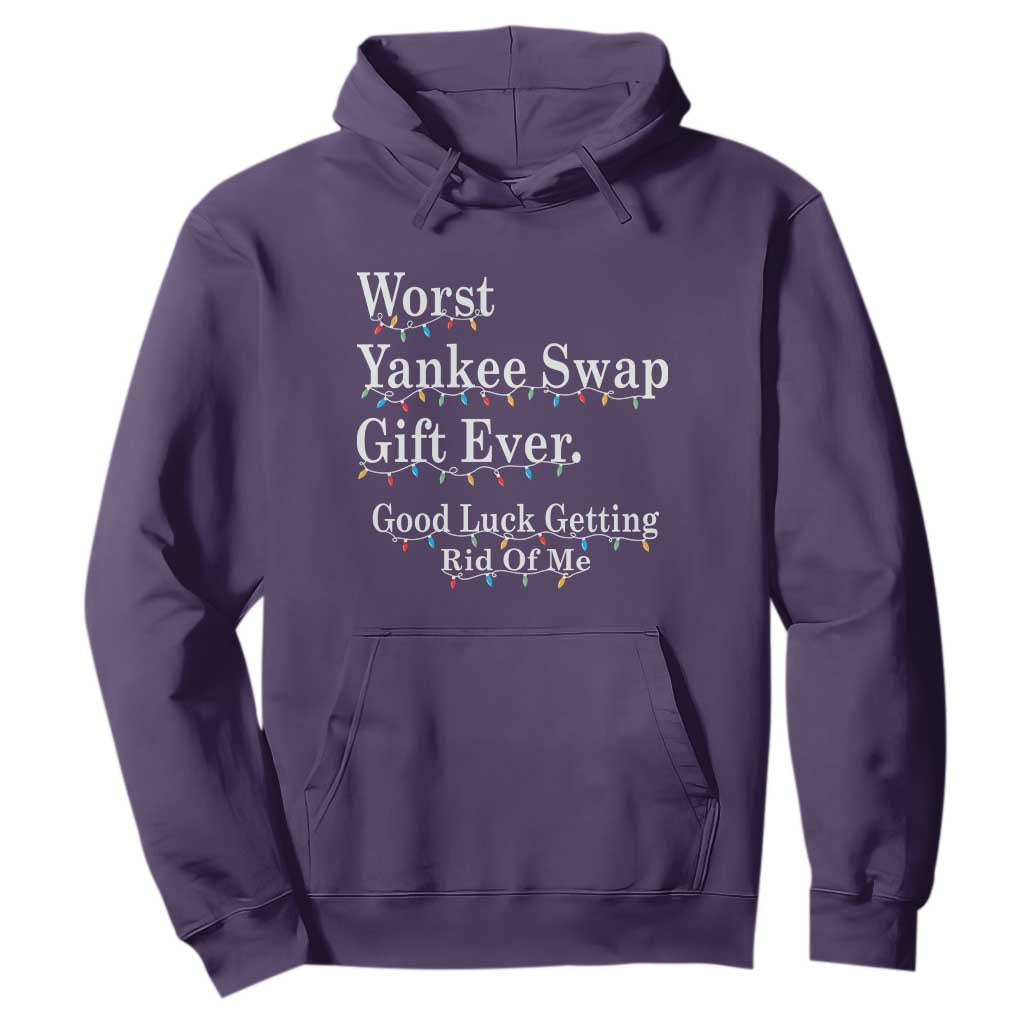 Worst Yankee Swap Gift Ever Good Luck Getting Rid Of Me Hoodie Christmas Gift Exchange TS11 Purple Print Your Wear