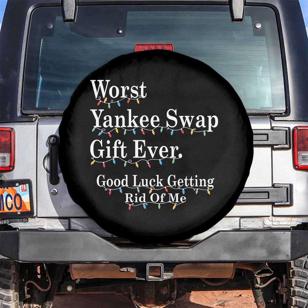Worst Yankee Swap Gift Ever Good Luck Getting Rid Of Me Spare Tire Cover Christmas Gift Exchange TS11 No hole Black Print Your Wear