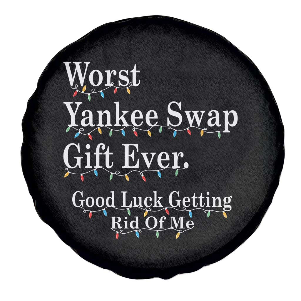 Worst Yankee Swap Gift Ever Good Luck Getting Rid Of Me Spare Tire Cover Christmas Gift Exchange TS11 Print Your Wear