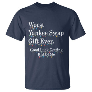 Worst Yankee Swap Gift Ever Good Luck Getting Rid Of Me T Shirt Christmas Gift Exchange TS11 Navy Print Your Wear