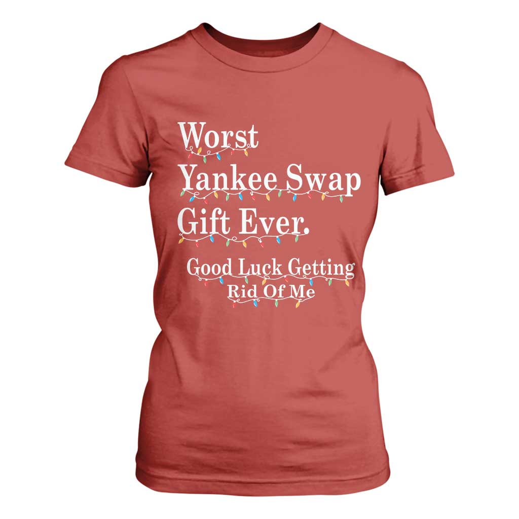 Worst Yankee Swap Gift Ever Good Luck Getting Rid Of Me T Shirt For Women Christmas Gift Exchange TS11 Red Print Your Wear